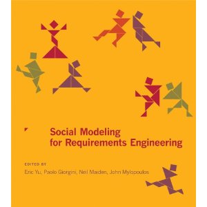 Social
                Modeling for Requirements Engineering (Cooperative
                Information Systems)